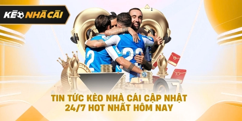 Quan sát diễn biến các giải đấu nổi bật được cập nhật 